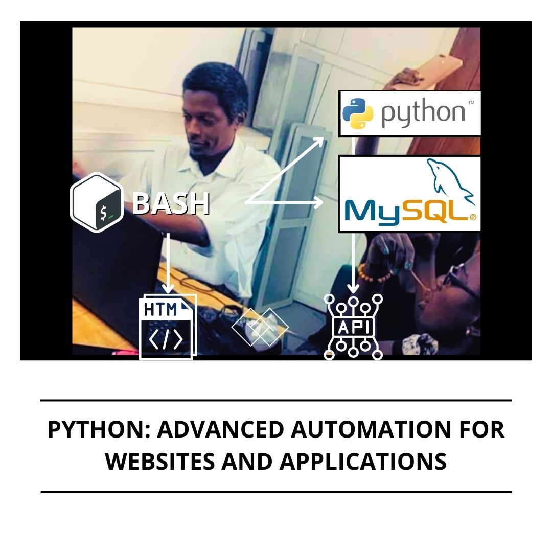 PYTHON: ADVANCED AUTOMATION FOR WEBSITES AND APPLICATIONS